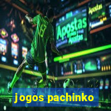 jogos pachinko